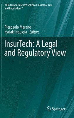 InsurTech: A Legal and Regulatory View 1