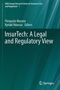 bokomslag InsurTech: A Legal and Regulatory View