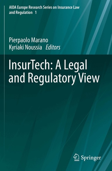 Pierpaolo Marano, Kyriaki Noussia - InsurTech: A Legal and Regulatory View, Häftad