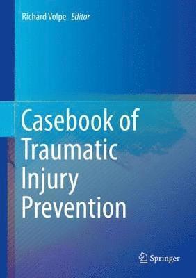 bokomslag Casebook of Traumatic Injury Prevention