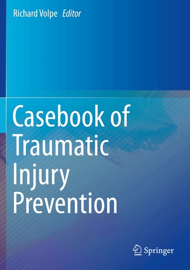 Richard Volpe - Casebook of Traumatic Injury Prevention, Häftad