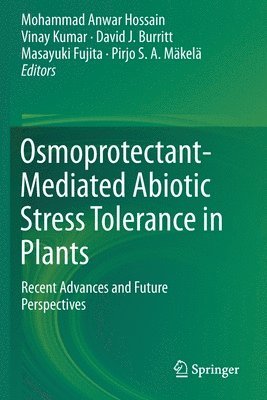 bokomslag Osmoprotectant-Mediated Abiotic Stress Tolerance in Plants