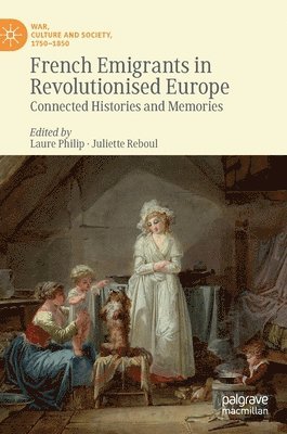 French Emigrants in Revolutionised Europe 1