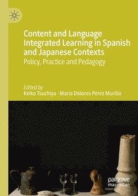 bokomslag Content and Language Integrated Learning in Spanish and Japanese Contexts