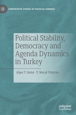 bokomslag Political Stability, Democracy and Agenda Dynamics in Turkey