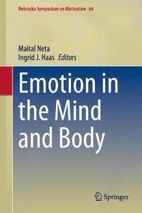 bokomslag Emotion in the Mind and Body