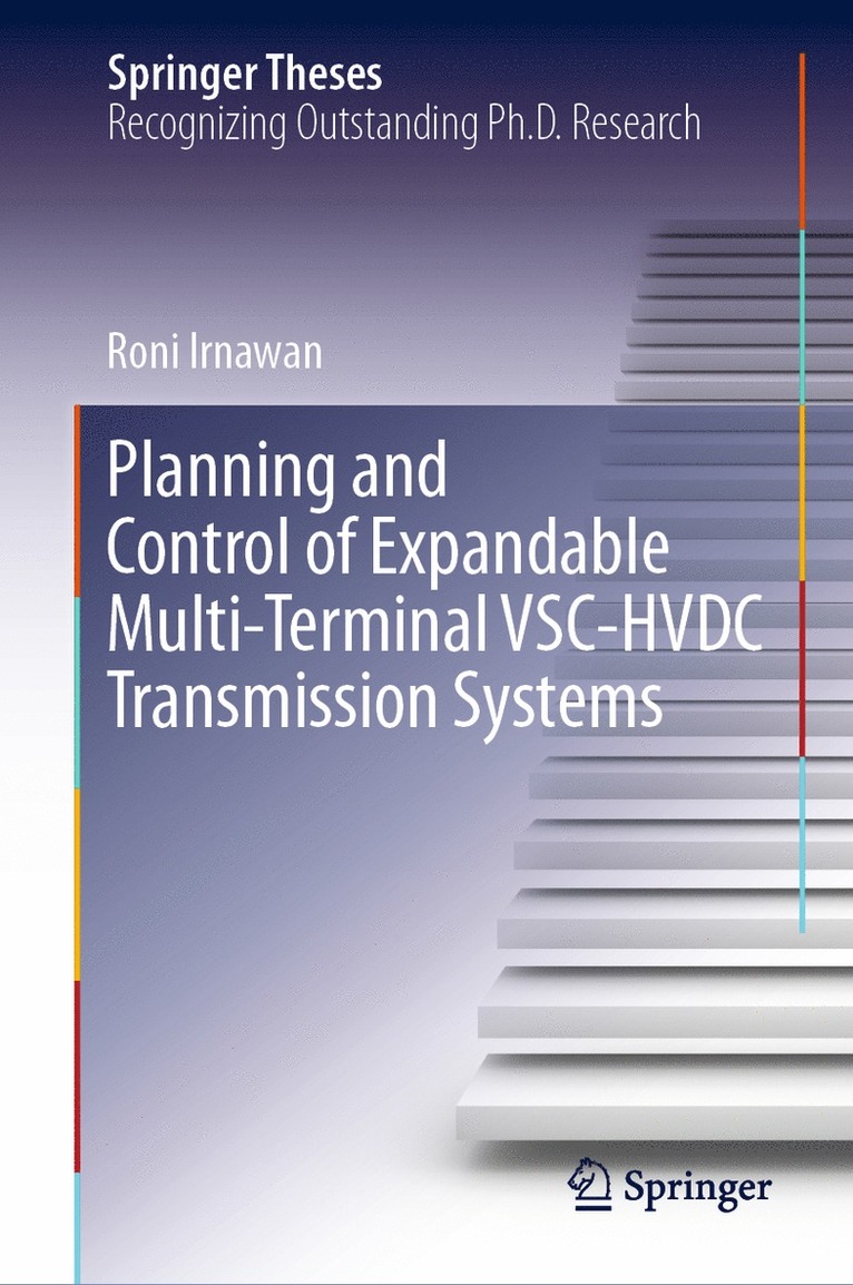 Roni Irnawan - Planning and Control of Expandable Multi-Terminal VSC-HVDC Transmission Systems, Inbunden