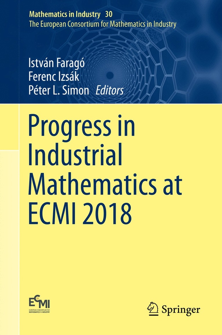 István Faragó, Ferenc Izsák, Péter L. Simon, Istvan Farago, Ferenc Izsak, Peter L. Simon, Ferenc Faragó, István - Progress in Industrial Mathematics at ECMI 2018, Inbunden