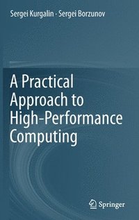 bokomslag A Practical Approach to High-Performance Computing