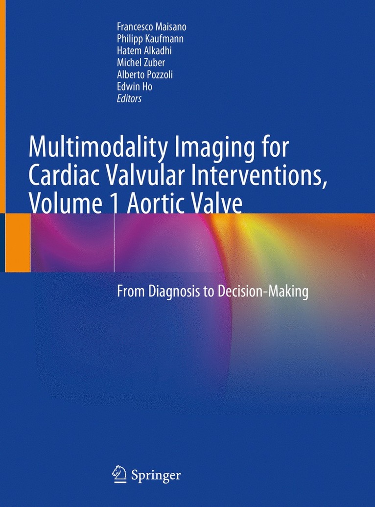 Multimodality Imaging for Cardiac Valvular Interventions, Volume 1 Aortic Valve 1