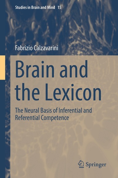Fabrizio Calzavarini - Brain and the Lexicon, Inbunden