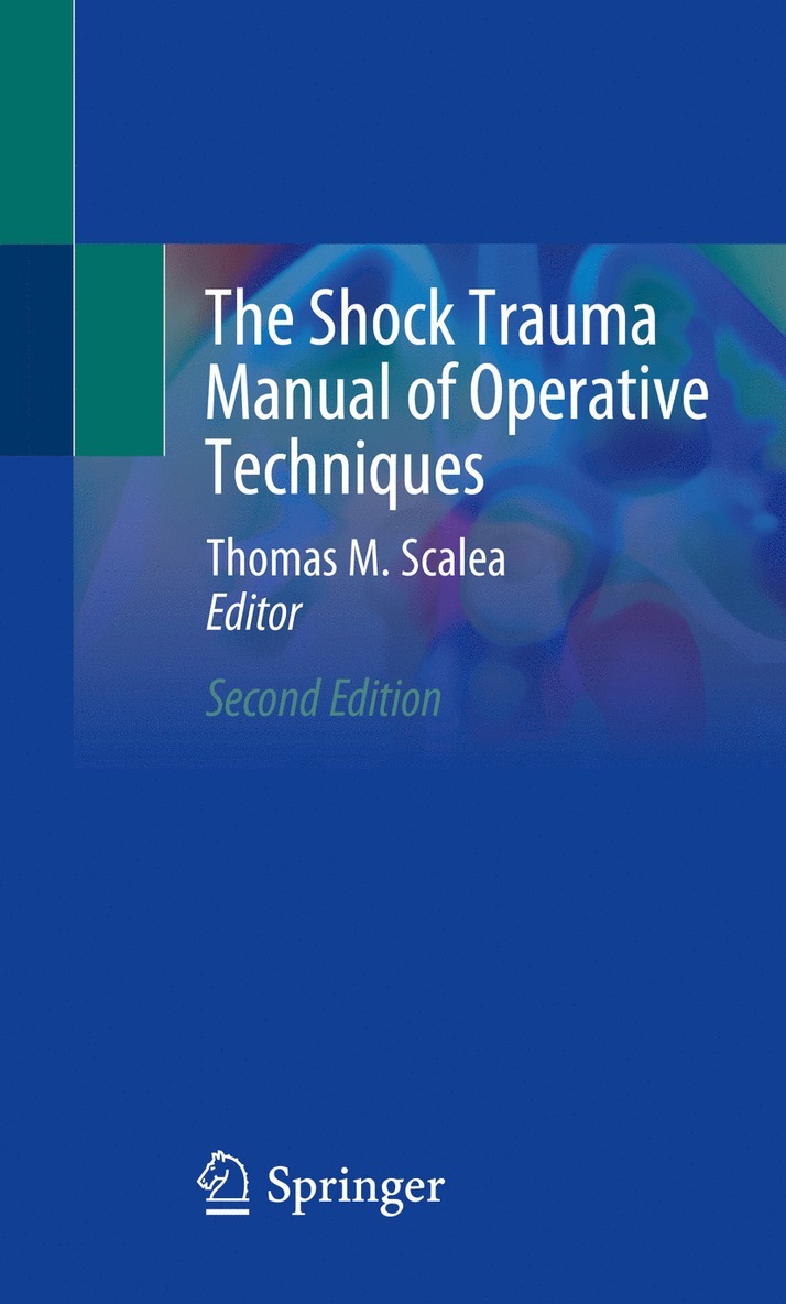 Thomas M. Scalea - Shock Trauma Manual of Operative Techniques, Häftad