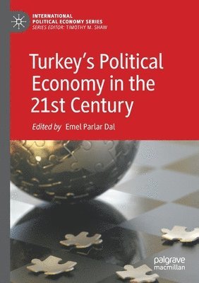 bokomslag Turkeys Political Economy in the 21st Century