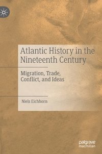 bokomslag Atlantic History in the Nineteenth Century