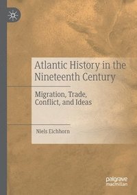 bokomslag Atlantic History in the Nineteenth Century