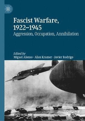 Fascist Warfare, 1922-1945 1