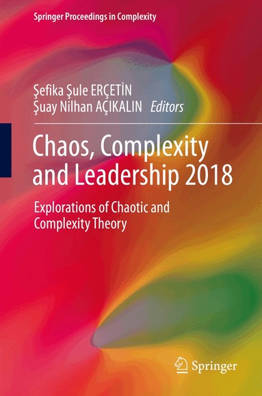 Şefika Şule ERÇETİN, Şuay Nilhan AÇIKALIN - Chaos, Complexity and Leadership 2018, Inbunden