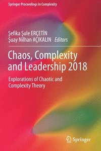 bokomslag Chaos, Complexity and Leadership 2018