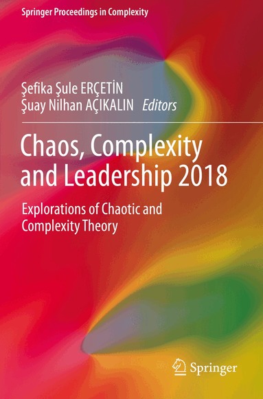 Şefika Şule ERÇETİN, Şuay Nilhan AÇIKALIN - Chaos, Complexity and Leadership 2018, Häftad