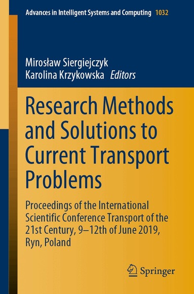 Mirosław Siergiejczyk, Karolina Krzykowska - Research Methods and Solutions to Current Transport Problems, Häftad