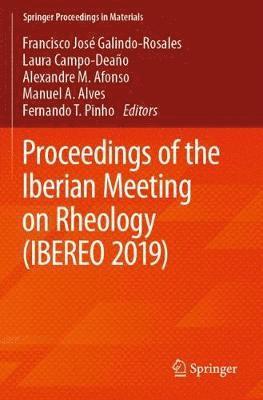 Proceedings of the Iberian Meeting on Rheology (IBEREO 2019) 1