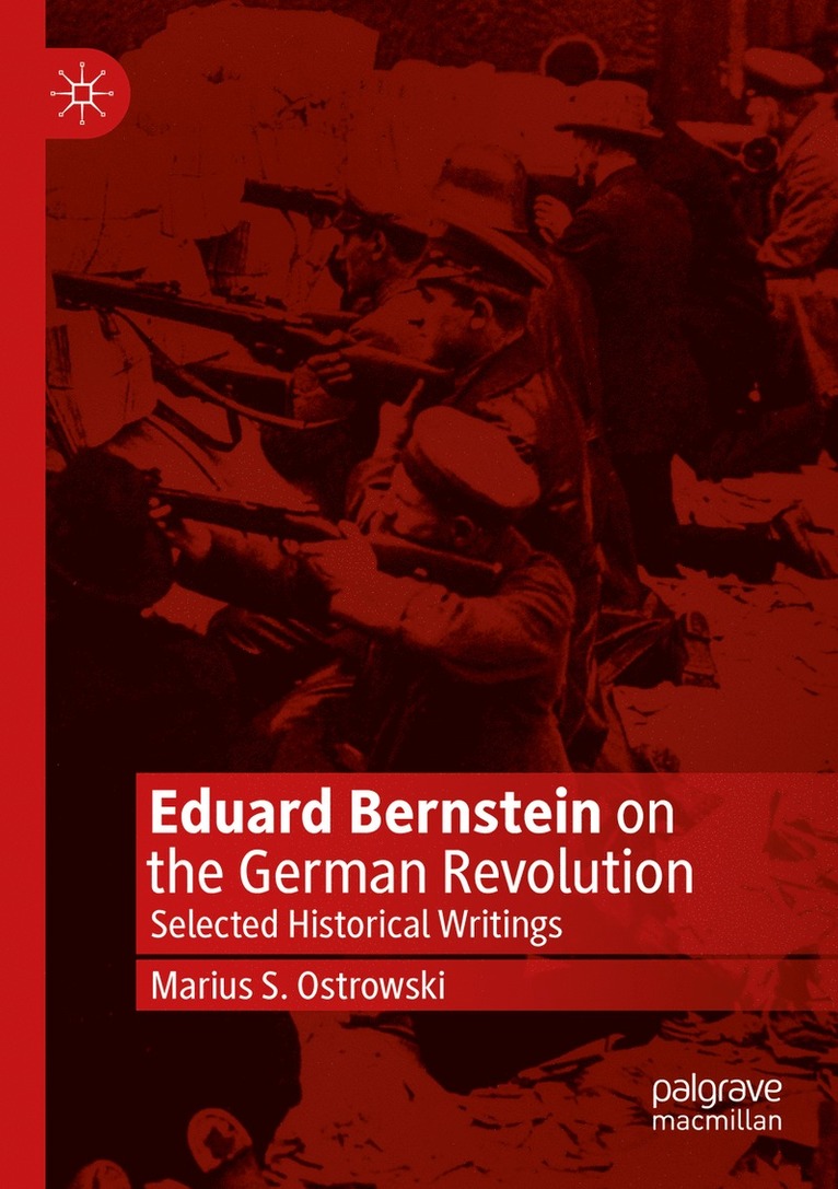 Eduard Bernstein on the German Revolution
