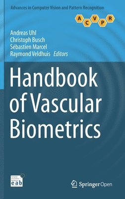 Andreas Uhl, Christoph Busch, Sébastien Marcel, Raymond Veldhuis - Handbook of Vascular Biometrics, Inbunden