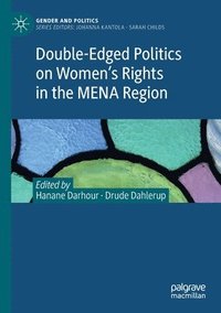 bokomslag Double-Edged Politics on Women's Rights in the MENA Region
