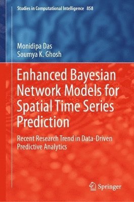 Enhanced Bayesian Network Models for Spatial Time Series Prediction 1