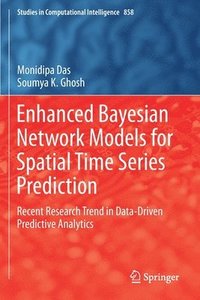 bokomslag Enhanced Bayesian Network Models for Spatial Time Series Prediction