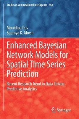 Enhanced Bayesian Network Models for Spatial Time Series Prediction 1
