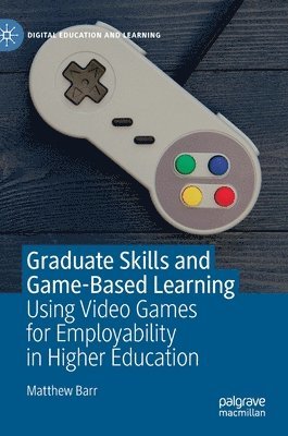 bokomslag Graduate Skills and Game-Based Learning