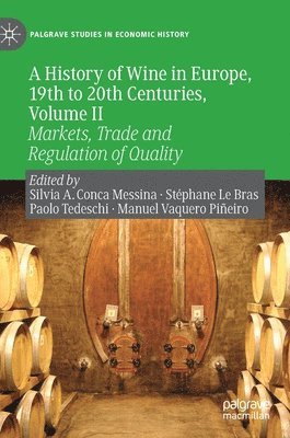 A History of Wine in Europe, 19th to 20th Centuries, Volume II 1