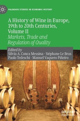 History of Wine in Europe, 19th to 20th Centuries, Volume II