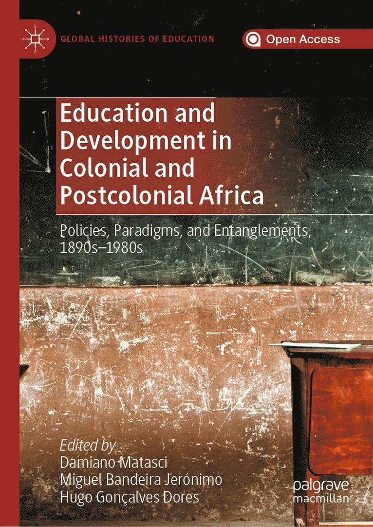 Education and Development in Colonial and Postcolonial Africa 1