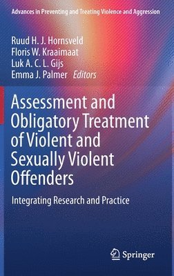 Assessment and Obligatory Treatment of Violent and Sexually Violent Offenders 1