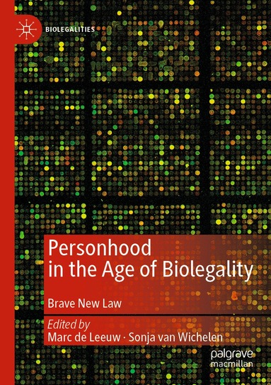Marc de Leeuw, Sonja van Wichelen - Personhood in the Age of Biolegality, Häftad