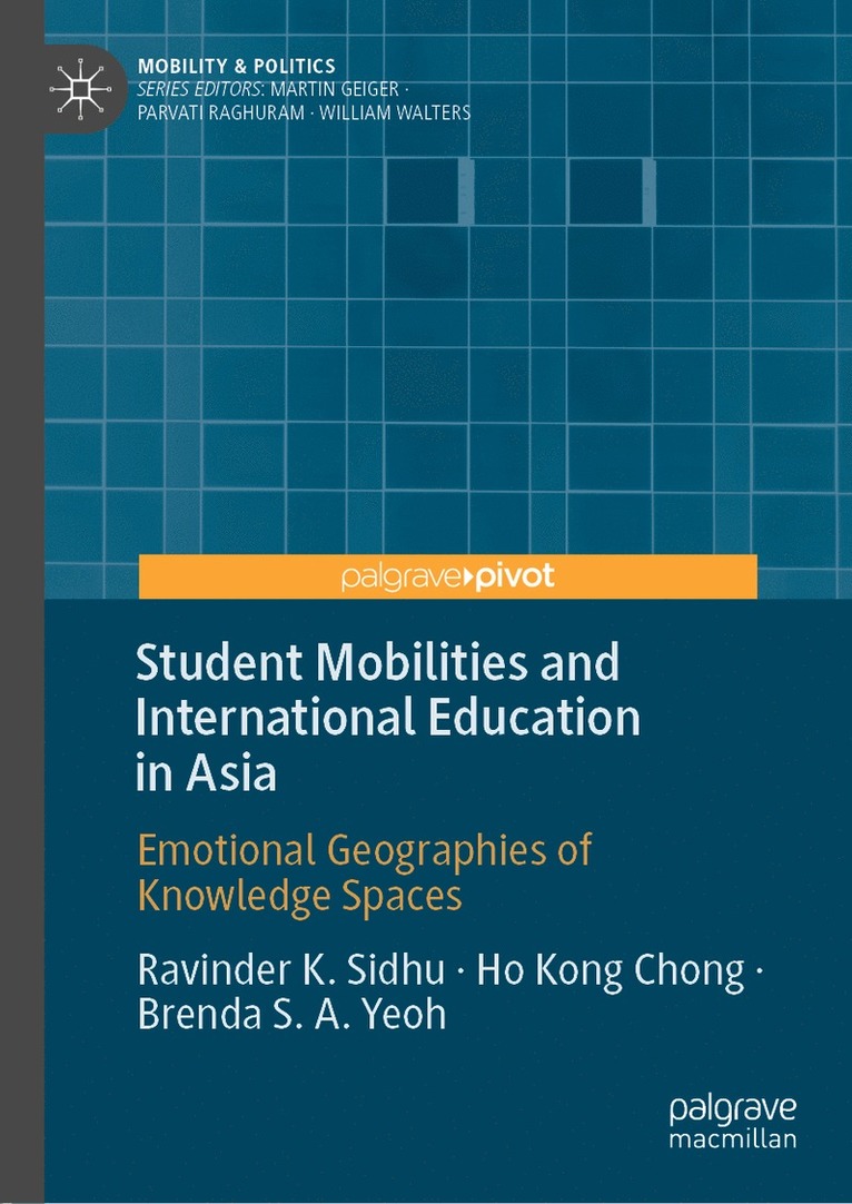 Ravinder K. Sidhu, Ho Kong Chong, Brenda S. A. Yeoh - Student Mobilities and International Education in Asia, Inbunden