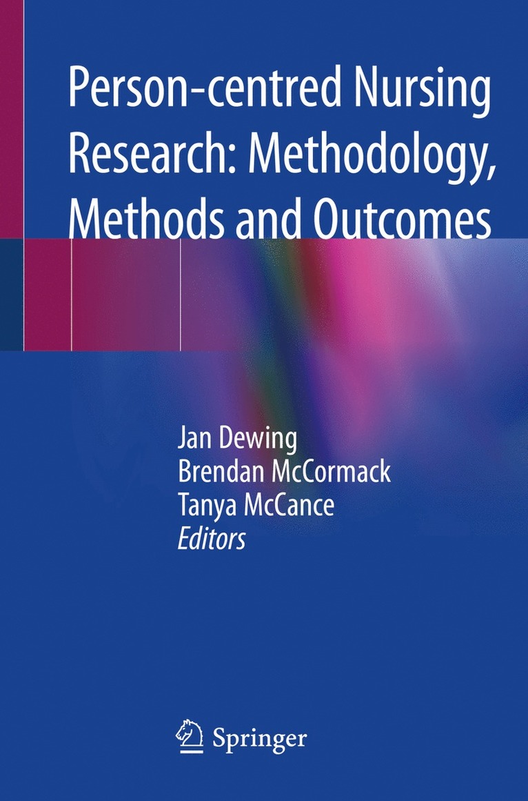 Person-centred Nursing Research: Methodology, Methods and Outcomes 1