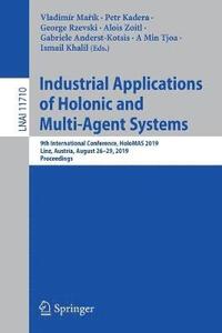 bokomslag Industrial Applications of Holonic and Multi-Agent Systems