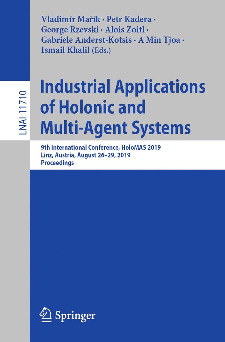 Industrial Applications of Holonic and Multi-Agent Systems 1