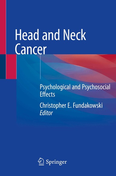 Christopher E. Fundakowski - Head and Neck Cancer, Häftad