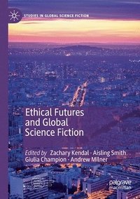 bokomslag Ethical Futures and Global Science Fiction