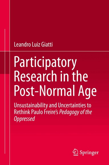 Leandro Luiz Giatti - Participatory Research in the Post-Normal Age, Inbunden