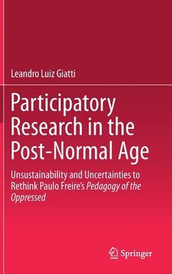 Participatory Research in the Post-Normal Age 1
