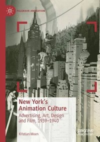 bokomslag New York's Animation Culture