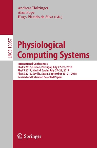 Andreas Holzinger, Alan Pope, Hugo Plácido da Silva - Physiological Computing Systems, Häftad