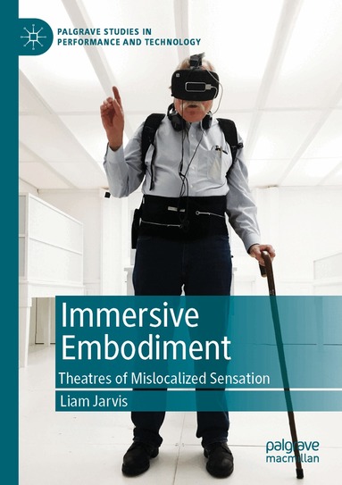 Liam Jarvis - Immersive Embodiment, Häftad