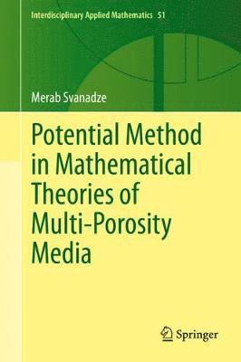 bokomslag Potential Method in Mathematical Theories of Multi-Porosity Media