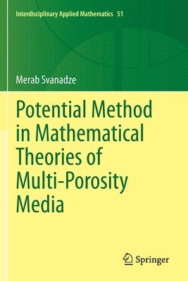 bokomslag Potential Method in Mathematical Theories of Multi-Porosity Media